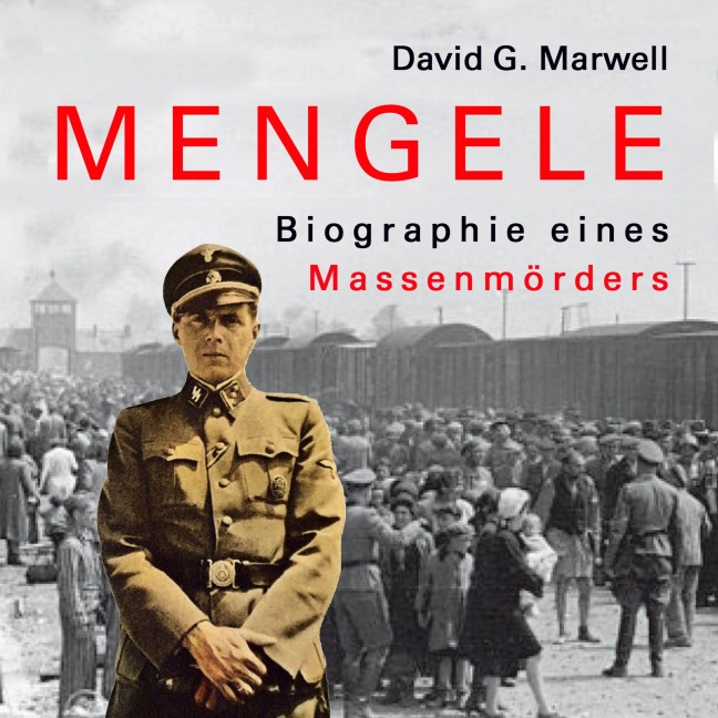 Mengele - David G. Marwell