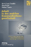 Cover-Bild zum Titel 'Arbeit in der mobilen Kommunikationsgesellschaft' von 'Klaus Köhler, Michael Piazolo'