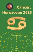 Cover-Bild zum Titel 'Cancer. Horoscope 2023' von 'Rubi Astrologa'