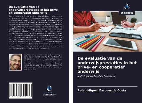 De evaluatie van de onderwijsprestaties in het privé- en coöperatief onderwijs - Pedro Miguel Marques Da Costa