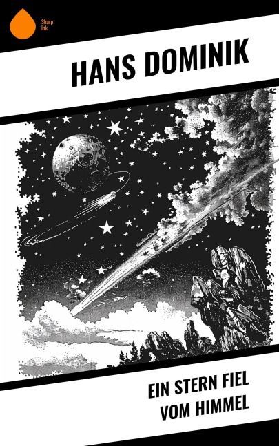 Ein Stern fiel vom Himmel - Hans Dominik