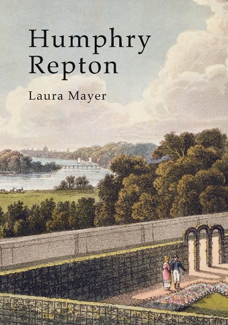 Humphry Repton - Laura Mayer