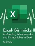 Excel-Gimmicks II - Rene Martin
