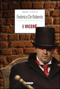 I Viceré - Federico De Roberto