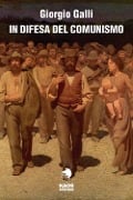 In difesa del comunismo nella storia del XX secolo - Giorgio Galli