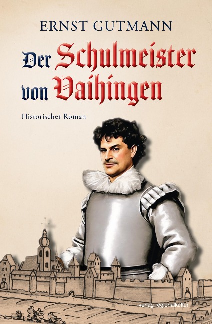 Der Schulmeister von Vaihingen - Ernst Gutmann