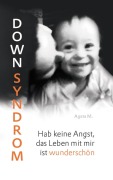 Cover-Bild zum Titel 'Down Syndrom' von 'Agata M.'