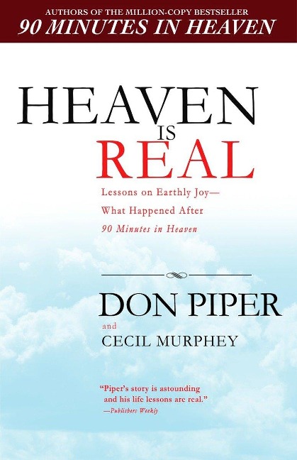 Heaven Is Real - Don Piper, Cecil Murphey