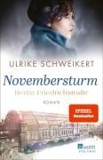 Berlin Friedrichstraße: Novembersturm - Ulrike Schweikert