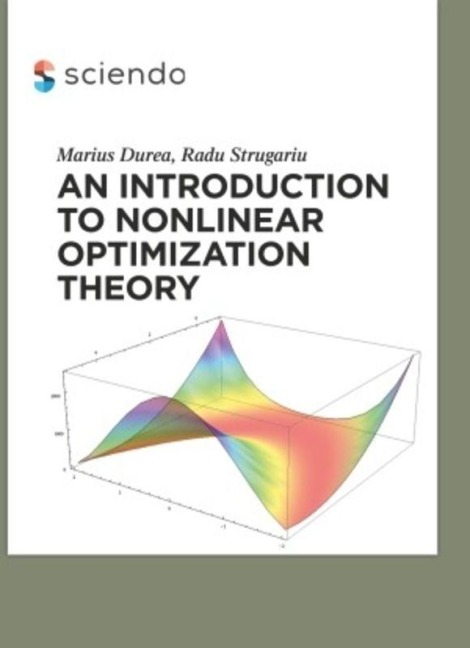 An Introduction to Nonlinear Optimization Theory - Radu Strugariu, Marius Durea