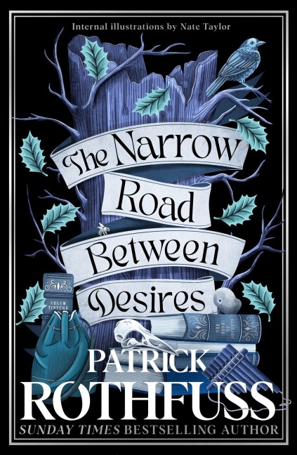 The Narrow Road Between Desires - Patrick Rothfuss