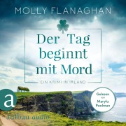 Cover-Bild zum Titel 'Der Tag beginnt mit Mord - Ein Krimi in Irland' von 'Molly Flanaghan'