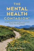 Cover-Bild zum Titel 'The Mental Health Contagion' von 'Yvette Murray'