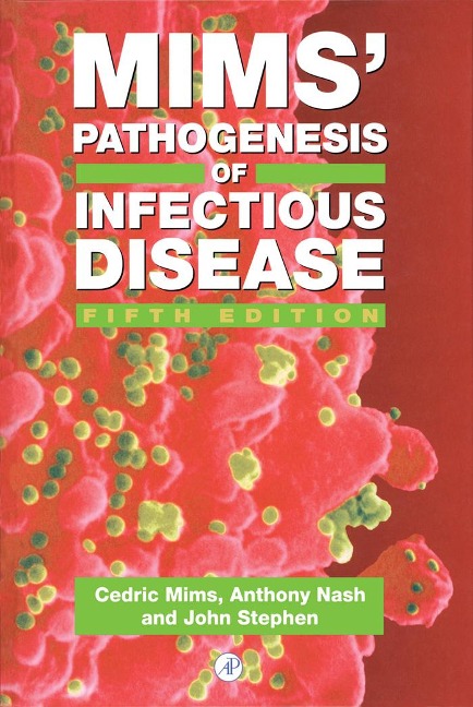 Mims' Pathogenesis of Infectious Disease - Anthony A. Nash, John Stephen, Cedric A. Mims