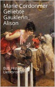 Cover-Bild zum Titel 'Geliebte Gauklerin Alison' von 'Marie Cordonnier'