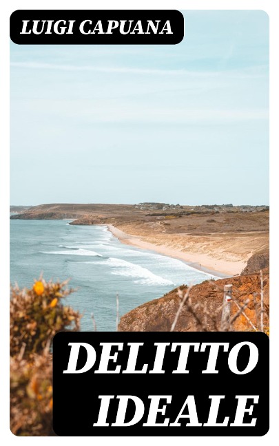 Delitto ideale - Luigi Capuana