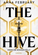 Cover-Bild zum Titel 'The Hive - Wenn die Königin fällt' von 'Anna February'