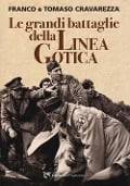 Cover-Bild zum Titel 'Le grandi battaglie della linea gotica' von 'Franco Cravarezza, Tomaso Cravarezza'