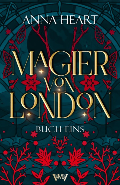 Magier von London - Buch eins GRATIS - Anna Heart