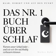 Cover-Bild zum Titel 'Das Nr.-1-Buch über Schlaf' von 'Markus Kuhn'