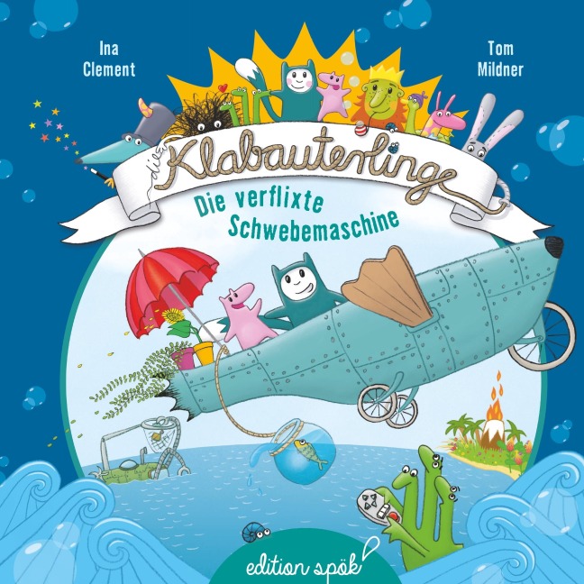 Die verflixte Schwebemaschine - Ina Clement, Tom Mildner