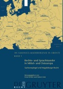 Cover-Bild zum Titel 'Rechts- und Sprachtransfer in Mittel- und Osteuropa. Sachsenspiegel und Magdeburger Recht' von ''