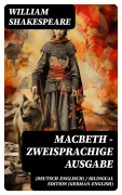 Cover-Bild zum Titel 'Macbeth - Zweisprachige Ausgabe (Deutsch-Englisch) / Bilingual edition (German-English)' von 'William Shakespeare'