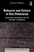 Cover-Bild zum Titel 'Behavior and Culture in One Dimension' von 'Dennis Waters'
