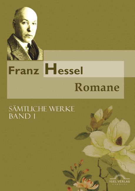 Franz Hessel: Sämtliche Werke in fünf Bänden - Franz Hessel