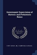 Government Supervision of Historic and Prehistoric Ruins - 