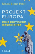 Cover-Bild zum Titel 'Projekt Europa' von 'Kiran Klaus Patel'