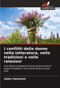 I conflitti delle donne nella letteratura, nelle tradizioni e nelle relazioni - Sabry Hammam