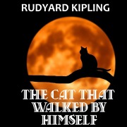 Cover-Bild zum Titel 'The Cat That Walked by Himself' von 'Rudyard Kipling'