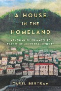 Cover-Bild zum Titel 'A House in the Homeland' von 'Carel Bertram'