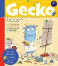 Gecko Kinderzeitschrift Band 88 - Susan Kreller, Arne Rautenberg, Ina Nefzer, Lotte Kinskofer, Ursel Scheffler
