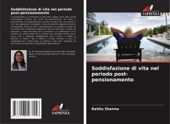 Soddisfazione di vita nel periodo post-pensionamento - Ratika Sharma