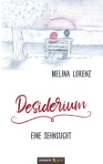 Cover-Bild zum Titel 'Desiderium - Eine Sehnsucht' von 'Melina Lorenz'