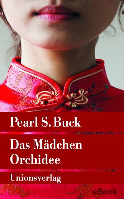Das Mädchen Orchidee - Pearl S. Buck
