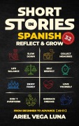 Cover-Bild zum Titel 'Short Stories in Spanish for all Levels to Reflect and Grow' von 'Ariel Vega Luna'