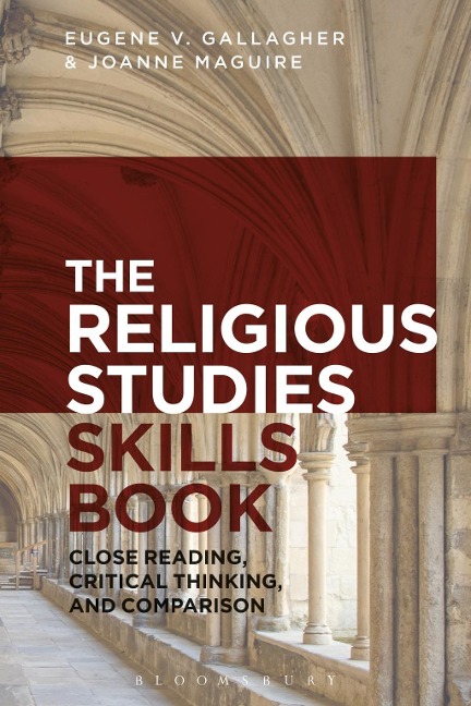 The Religious Studies Skills Book - Eugene V. Gallagher, Joanne Maguire