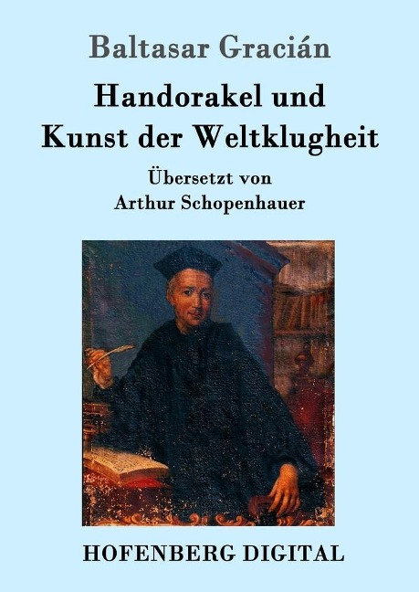 Handorakel und Kunst der Weltklugheit - Baltasar Gracián