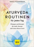 Cover-Bild zum Titel 'Ayurveda-Routinen für jeden Tag' von 'Helena Himmelsbach'