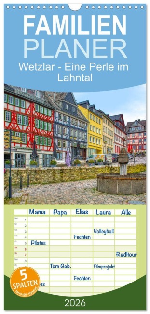 Familienplaner 2026 - Wetzlar - Eine Perle im Lahntal mit 5 Spalten (Wandkalender, 21 x 45 cm) CALVENDO - Thomas Bartruff