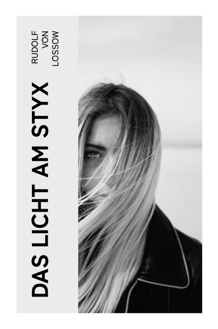 Das Licht am Styx - Rudolf Lossow