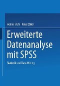 Erweiterte Datenanalyse mit SPSS - Achim Bühl, Peter Zöfel