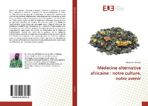 Médecine alternative africaine : notre culture, notre avenir - Akponne Tiamiou