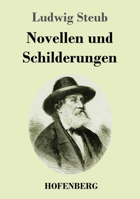 Novellen und Schilderungen - Ludwig Steub