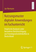 Cover-Bild zum Titel 'Nutzungsmuster digitaler Anwendungen im Fachunterricht' von 'Jan Niemann'