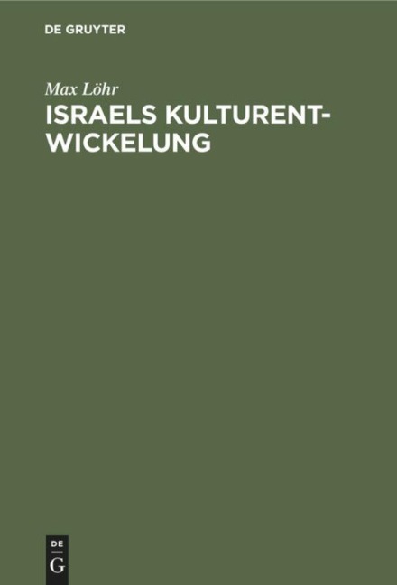Israels Kulturentwickelung - Max Löhr