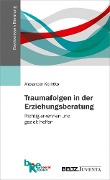 Cover-Bild zum Titel 'Traumafolgen in der Erziehungsberatung' von 'Alexander Korittko'